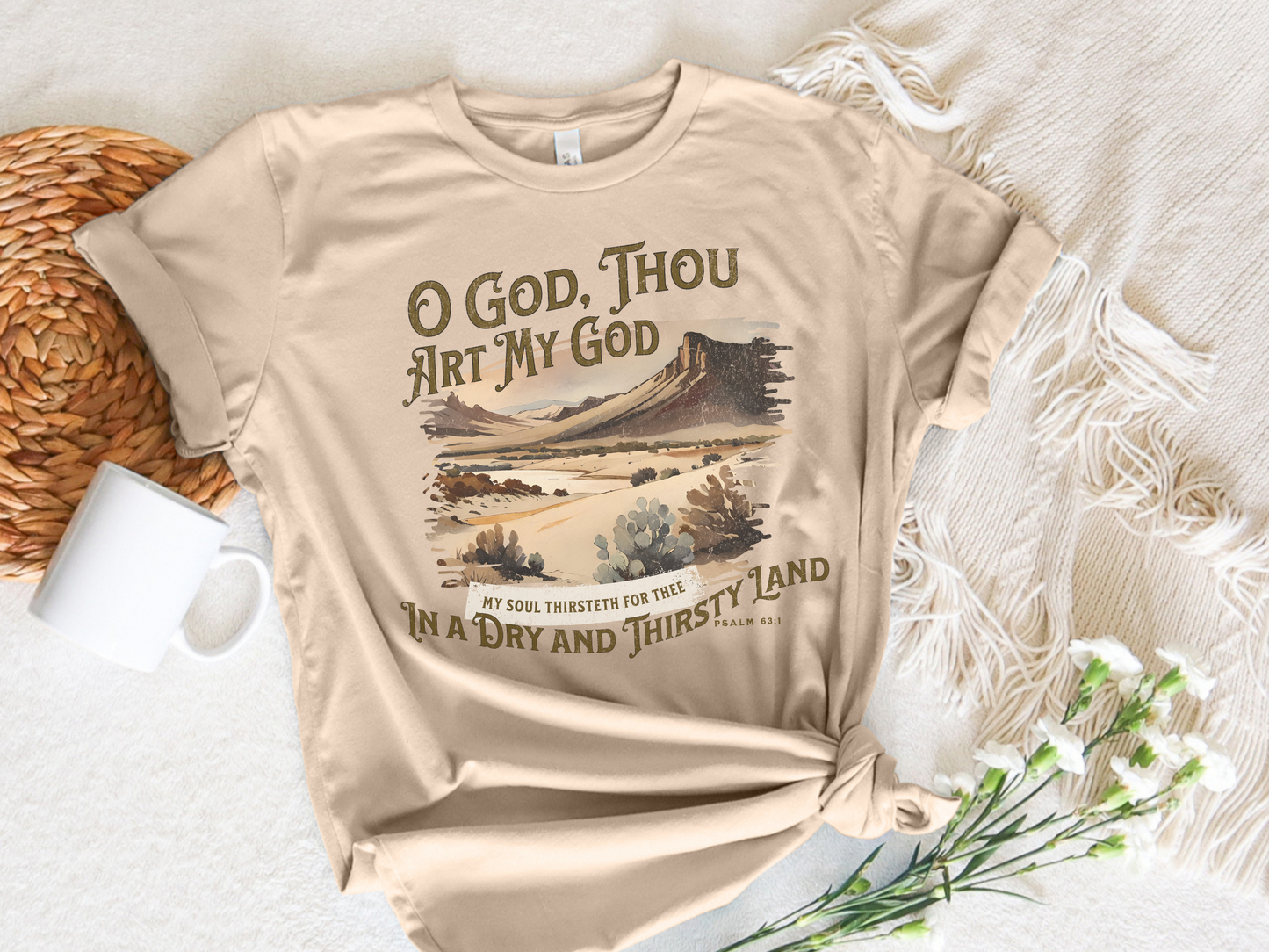 Christian T-shirt | "O God, Thou Art My God" Tee-tan
